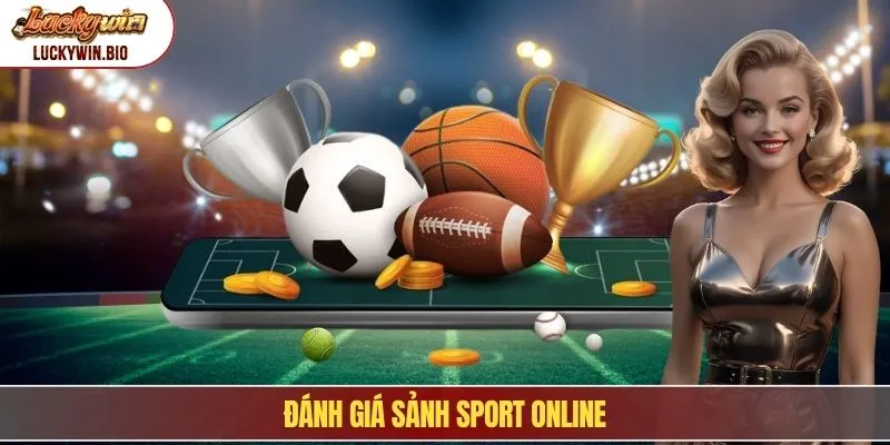 Đánh giá sảnh sport online