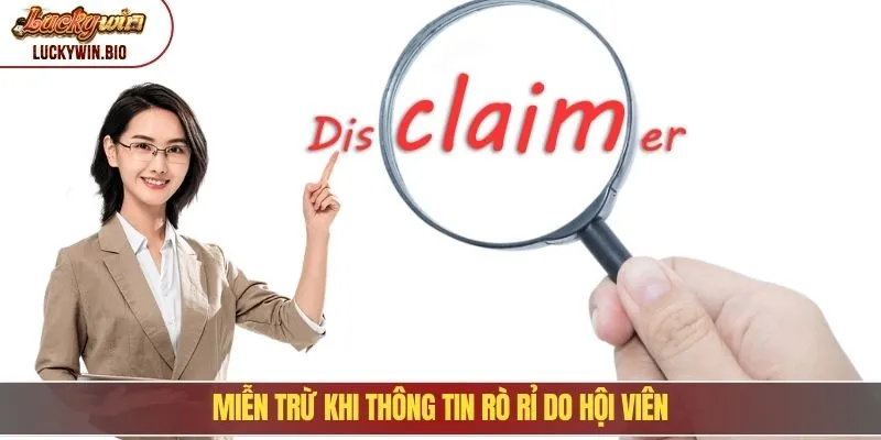 Miễn trừ khi thông tin rò rỉ do hội viên